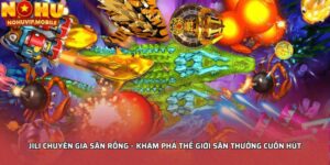 JILI chuyên gia săn rồng