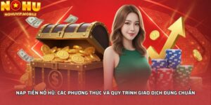 Nạp tiền nổ hũ