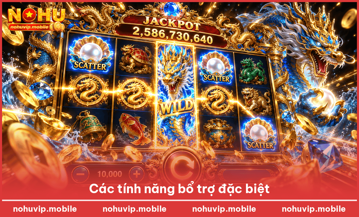 Các tính năng bổ trợ đặc biệt